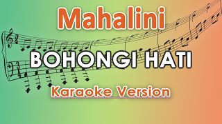 Mahalini  Bohongi Hati Karaoke Lirik Tanpa Vokal by regis [upl. by Giliana239]