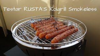 Testar RUSTA´S Kolgrill Smokeless [upl. by Macswan834]