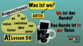 A1 Lesson 50  quotWOquot  Prepositions in an auf vor hinter unter über neben zwischen  Dativ [upl. by Lilli]