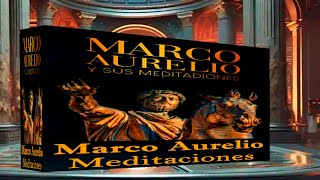 Meditaciones de Marco Aurelio Audiolibro completo [upl. by Saticilef190]