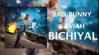 Bad Bunny x Yaviah Bichiyal 2 [upl. by Eelyma]