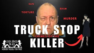 Horrendous crimes of the quotTruck stop killerquot [upl. by Eloise]