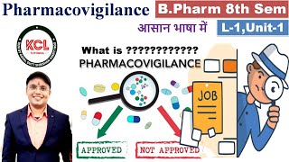 What is Pharmacovigilance  Jobs in Pharmacovigilance Field  Elective Subject  L1 Unit1 8th Sem [upl. by Ynnam]