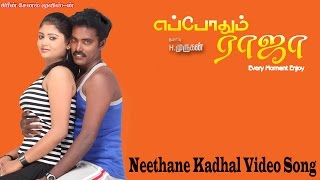 Neethane Kadhal Video Song  Eppodhum Raja  Viji  Deplina  MassAudiosandVideos [upl. by Aredna]