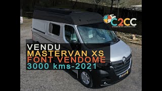 Fourgon  Font Vendôme  MASTERVAN XS  3000 kms  VENDU [upl. by Yditsahc]