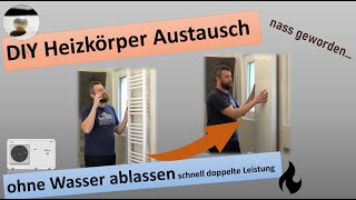 DIY Heizkörper Austausch ohne Wasser ablassen  Für einen effizienten Wärmepumpenbetrieb [upl. by Aleihs]