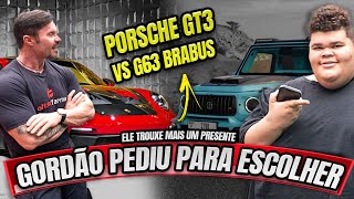 G63 BRABUS VS PORSCHE GT3 RS  QUAL VOCÊ ESCOLHERIA   CARIANI GORDÃO E CHRYS DIAS [upl. by Ihtak]