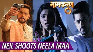 Naamkarann Its Neil Who Shot Neela Maa Vidyut Is Innocent [upl. by Torhert92]