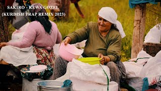 Sakiro  Kewa Gozel Kurdish Trap Remix 2023 [upl. by Arodnap708]