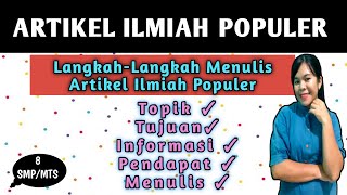 MENULIS ARTIKEL ILMIAH POPULER KELAS 8 BAB 3 BAGIAN 3 [upl. by Korff]