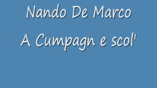 Nando De Marco A Cumpagn E Scol [upl. by Ishmul]