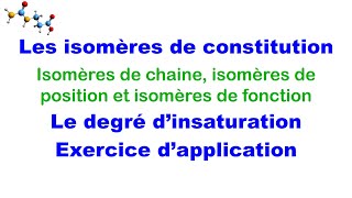 Les isomères de constitution et le degré dinsaturation [upl. by Tracay]