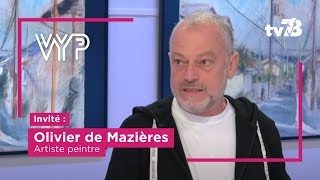 VYP avec Olivier de Mazières artiste peintre [upl. by Ennovoj]