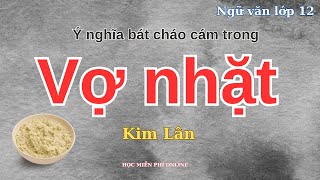 Ý nghĩa bát cháo cám trong Vợ nhặtKim Lân [upl. by Polard880]