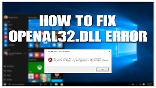 How To Fix OpenAL32dll Error [upl. by Travax409]