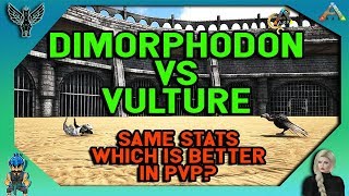 ARK Dimorphodon vs Vulture  Exact same stats  Which is better in PVP [upl. by Rehportsirhc]