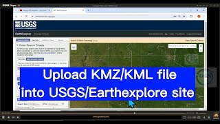 How to upload KMLKMZ file into USGSEarthexplorer site [upl. by Ethe]