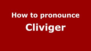 How to pronounce Cliviger EnglishUK  PronounceNamescom [upl. by Usanis759]