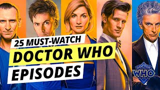 25 Essential Doctor Who Episodes Every Fan Must Watch [upl. by Sanburn]