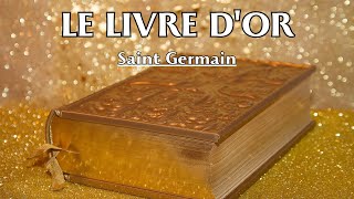 LE LIVRE DOR  Saint Germain  LIVRE AUDIO [upl. by Sheeree993]