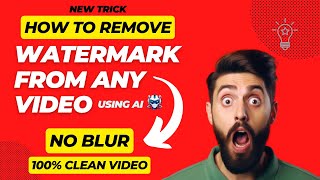 How to Remove Watermark from Video WITHOUT Blur  New Trick  Clean Video in 1 minute  100 working [upl. by Aremihc]