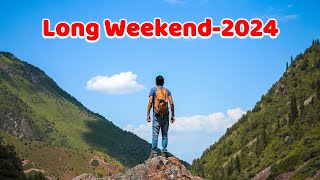 Long Weekends 2024 The complete detail of long weekends in 2024 longweekend weekend2024 [upl. by Nnazus186]