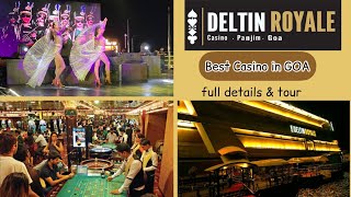 Best Casino in Goa  Largest Casino in Asia  DELTIN ROYALE CASINO Full Tour and Vlog  India Vlog [upl. by Eatnod]