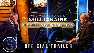 Official Trailer  Who Wants To Be A Millionaire The Million Pound Question [upl. by Dunseath541]