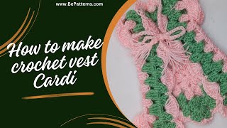 Crochet cardigan for beginners  how to crochet a vest for women [upl. by Heurlin]