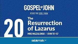 The Resurrection of Lazarus John 11157 – Mike Mazzalongo  BibleTalktv [upl. by Kliman823]