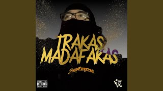 Trakas Madafakas [upl. by Ahsii]