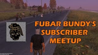 Moments From Fubar Bundys 1st 30k Subscriber Meetup in DayZ [upl. by Oiled]