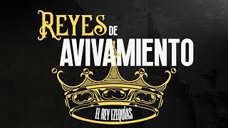 Reyes de Avivamiento El Rey Ezequías  290424 [upl. by Aicile]