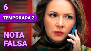 NOTA FALSA  Capítulo 6  TEMPORADA 2  Drama  Series y novelas en Español [upl. by Haldes]