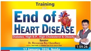 End Of Heart All Diesease  full seminar  Dr Biswaroop Roy Chowdhury [upl. by Tabbi]