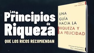 Una Guía Hacia La Riqueza y La Felicidad💲25 Principios de los Ricos [upl. by Anderer546]