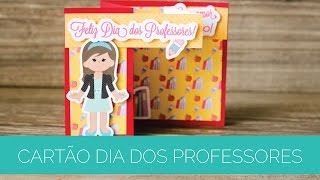 Cartão Dia dos Professores  By Thiara Ney Estúdio Tuty [upl. by Stein]