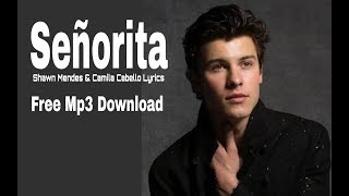 Senorita  Shawn Mendes amp Camila Cabello Lyrics amp Mp3 [upl. by Jeniece879]