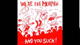 The Meatmen  Were The Meatmen And You Suck full album [upl. by Nue]