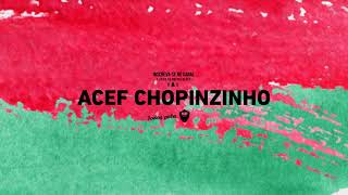 Transmissão ao vivo de ACEF CHOPINZINHO [upl. by Mulligan]