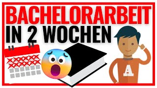 Bachelorarbeit in 2 Wochen schreiben 7Schritte NotfallPlan 🚀📅 [upl. by Claudine]