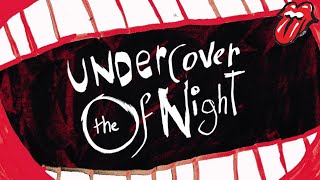 The Rolling Stones – Undercover Of the Night Official Lyric Video [upl. by Isidro858]