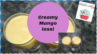 Creamy Mango lassi shanilas cooking [upl. by Ydak87]