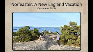 Noreaster A New England Vacation September 2023 [upl. by Isidor]