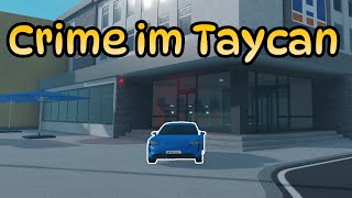 Crime im Taycan mit zuschauern Roblox Notruf Hamburg [upl. by Annecorinne932]