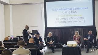 TASA Midwinter Conference  Using PBL to Engage Students amp Accelerate Learning [upl. by Taka]