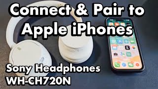 Sony Headphones WHCH720N How to Connect amp Pair to iPhones via Bluetooth [upl. by Rubina916]