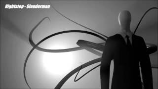 Nightstep  Slenderman [upl. by Odlanyer]