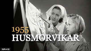 Husmorvikar  et nytt yrke 1955 [upl. by Ginevra889]