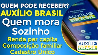 AUXÍLIO BRASIL PARA QUEM MORA SOZINHO Tem direito Entenda tudo [upl. by Adnicaj]